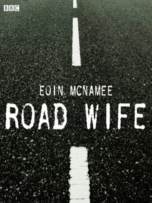 Title details for Road Wife by Eoin McNamee - Available